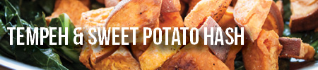 Tempeh & Sweet Potato Hash | Boston Organics