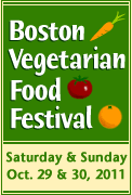 Boston Vegetarian Food Festival, October 31 and November 1, 2009